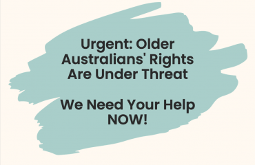 The image features bold black text on a light teal brush-stroke shape, set against an off-white background. The text reads: "Urgent: Older Australians' Rights Are Under Threat - We Need Your Help NOW!"